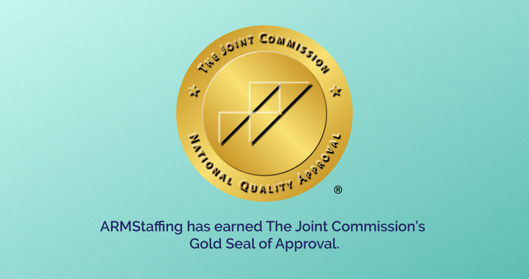 ARMStaffing Receives Joint Commission Gold Seal of Approval for 11th Year