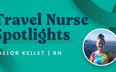 Travel Nurse Spotlight – Taelor Kellet